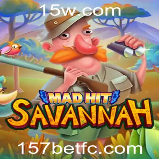 157bet - Descubra o Fascinante Mundo de MadHitSavannah - Jogo de Estratégia Online