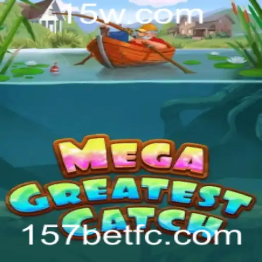 Explorando o Mundo de MegaGreatestCatch: Um Jogo Inovador no Universo 157bet